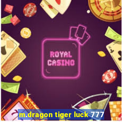 m.dragon tiger luck 777